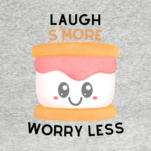 Laugh S'More Worry Less - Smiling Marshmallow Face by Double E Design